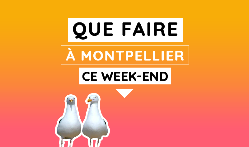 week-end montpellier week-end montpellier