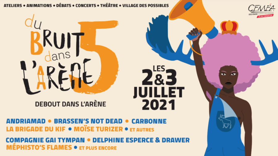 Festival été 2021 Montpellier Festival du bruit dans l'arène céméa occitanie montpellier