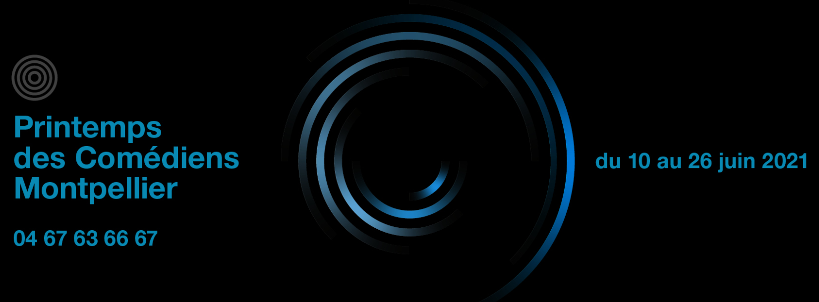 Evènements juin Montpellier 2021 printemps des comédiens 2021