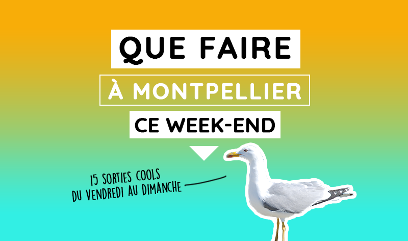 week-end montpellier week-end montpellier